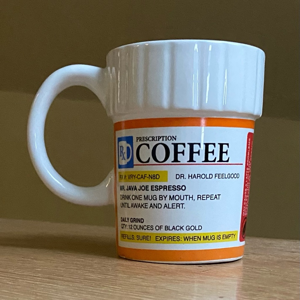 Prescription Coffee Mug NWOT